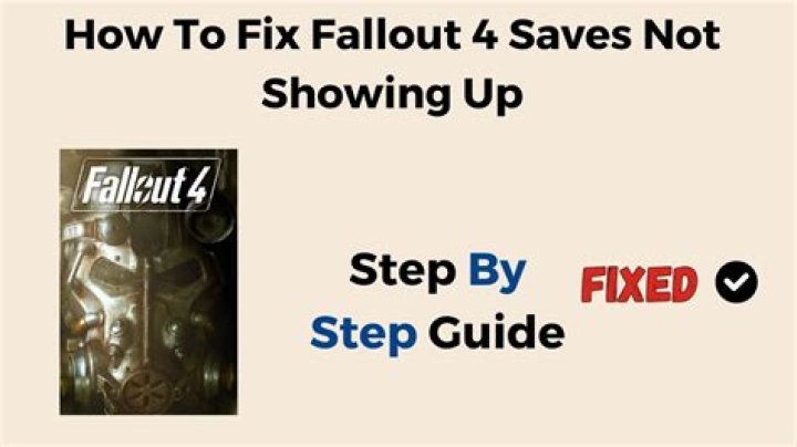 How to Fix / Solve Fallout 4 Saves Not Showing Up - SarkariResult
