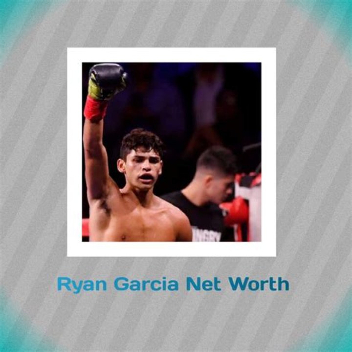 Ryan Garcia Net Worth: Details About Boxing, Income, Salary, Home, Career - SarkariResult