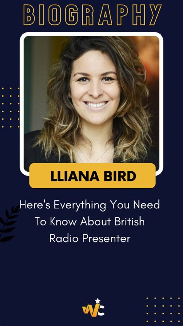 Who is Lliana Bird? All About British Radio Presenter